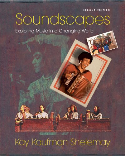 Soundscapes Exploring Music in a Changing World 2nd 2006 9780393106848 Front Cover