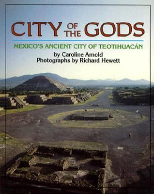 City of the Gods Mexico's Ancient City of Teotihuacan  1993 (Teachers Edition, Instructors Manual, etc.) 9780395665848 Front Cover