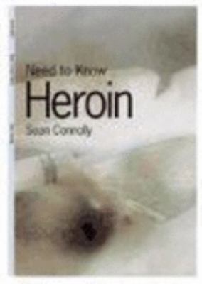 Heroin (Need to Know) N/A 9780431097848 Front Cover