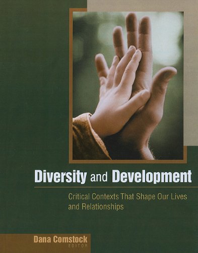 Diversity and Development Critical Contexts That Shape Our Lives and Relationships  2005 9780495796848 Front Cover