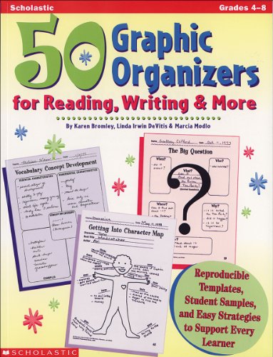 50 Graphic Organizers for Reading, Writing and More Reproducible Templates, Student Samples, and Easy Strategies to Support Every Learner  1999 (Teachers Edition, Instructors Manual, etc.) 9780590004848 Front Cover