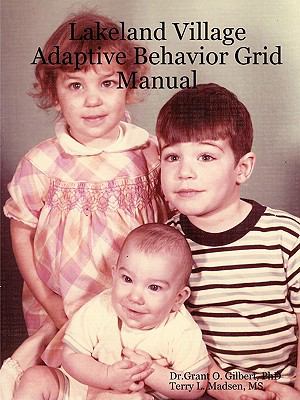 Lakeland Village Adaptive Behavior Grid Manual:   2008 9780615211848 Front Cover