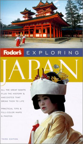 Fodor's Exploring Japan, 3rd Edition  3rd 2001 9780679006848 Front Cover