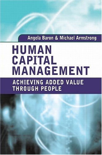 Human Capital Management Achieving Added Value Through People  2008 9780749453848 Front Cover