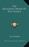 Religious Order of the Yezidiz N/A 9781168785848 Front Cover