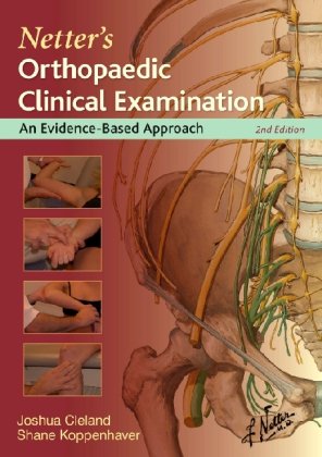 Netter's Orthopaedic Clinical Examination An Evidence-Based Approach 2nd 2011 9781437713848 Front Cover