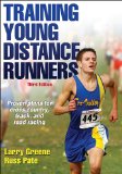 Training Young Distance Runners  3rd 2015 9781450468848 Front Cover