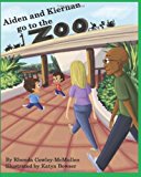 Aiden and Kiernan Go to the Zoo  N/A 9781482081848 Front Cover