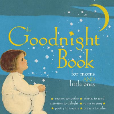 Goodnight Book for Moms and Little Ones   2010 9781599620848 Front Cover