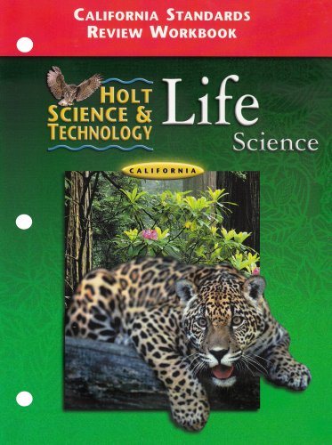 Holt Science and Technology Life: Standards Review - California Edition  1993 (Workbook) 9780030644849 Front Cover