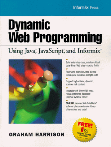 Dynamic Web Programming Using Java, Javascript and Informix  2000 9780130861849 Front Cover