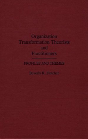 Organization Transformation Theorists and Practitioners Profiles and Themes  1990 9780275935849 Front Cover