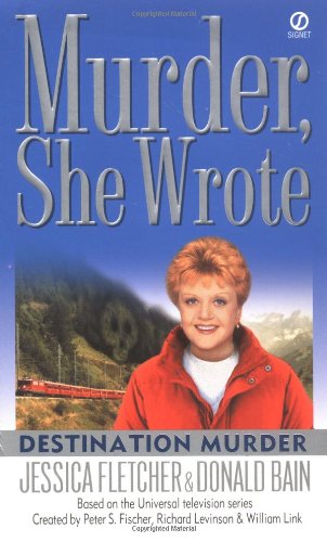 Murder, She Wrote: Destination Murder  N/A 9780451212849 Front Cover
