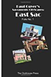 Paul Guyer's Sacramento CityScapes: East Sac, Folio No. 1  N/A 9781490441849 Front Cover