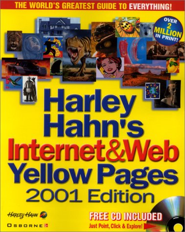 Harley Hahn's Internet and Web Yellow Pages, 2001 Edition 8th 2000 9780072127850 Front Cover