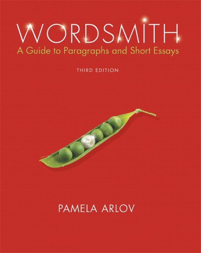 Wordsmith A Guide to Paragraphs and Short Essays 3rd 2007 (Revised) 9780131949850 Front Cover