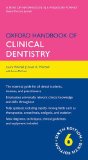 Oxford Handbook of Clinical Dentistry  6th 2014 9780199679850 Front Cover