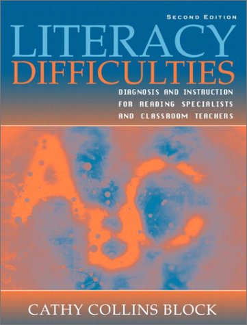 Literacy Difficulties Diagnosis and Instruction for Reading Specialists and Classroom Teachers 2nd 2003 (Revised) 9780205343850 Front Cover