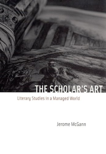Scholar's Art Literary Studies in a Managed World  2006 9780226500850 Front Cover