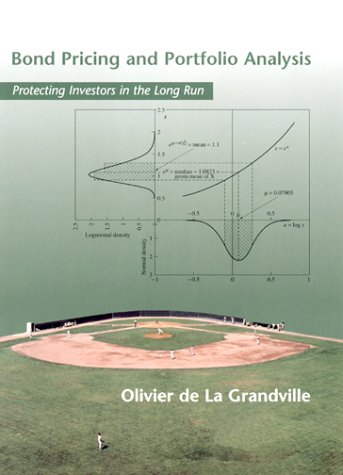 Bond Pricing and Portfolio Analysis Protecting Investors in the Long Run  2003 9780262041850 Front Cover