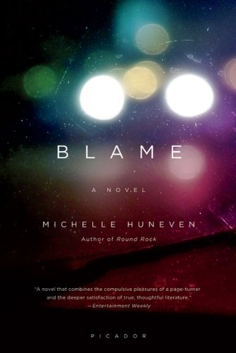 Blame A Novel N/A 9780312429850 Front Cover
