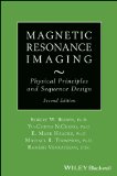 Magnetic Resonance Imaging Physical Principles and Sequence Design 2nd 2014 9780471720850 Front Cover