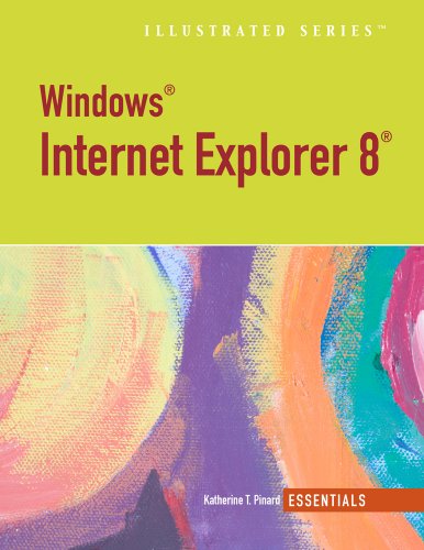 Internet Explorer 8, Illustrated Essentials   2010 9780538744850 Front Cover