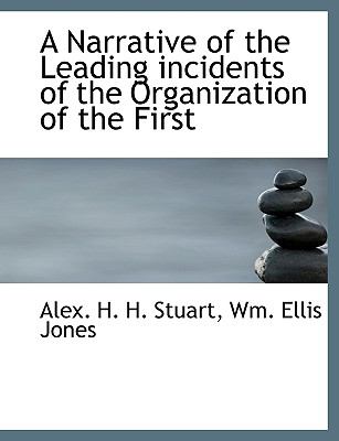 Narrative of the Leading Incidents of the Organization of The N/A 9781140436850 Front Cover