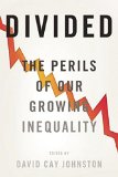 Divided The Perils of Our Growing Inequality  2015 9781620970850 Front Cover