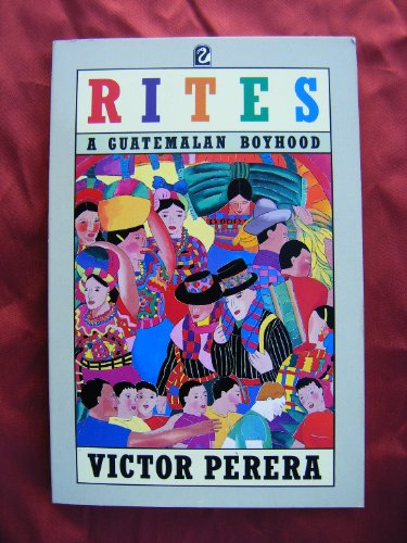 Rites A Guatemalan Boyhood  1987 9780006541851 Front Cover