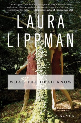 What the Dead Know A Novel  2007 9780061128851 Front Cover