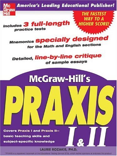 McGraw-Hill's Praxis I and II Exam   2005 9780071440851 Front Cover