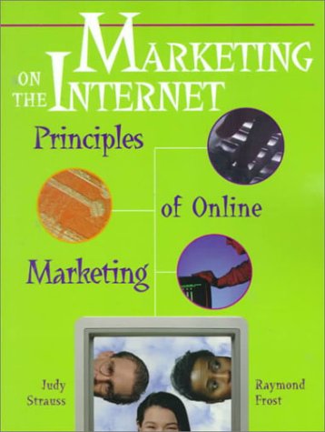 Marketing on the Internet Principles of On-Line Marketing  1999 9780130105851 Front Cover