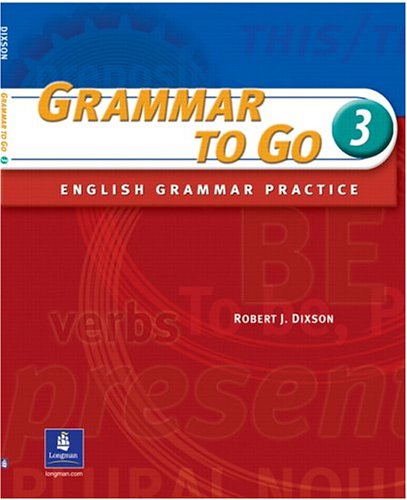 Grammar to Go, Level 3   2005 9780131182851 Front Cover