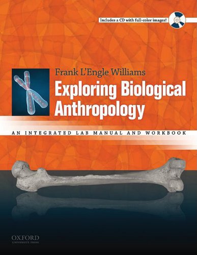 Exploring Biological Anthropology An Integrated Lab Manual and Workbook  2010 9780195386851 Front Cover