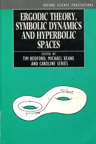 Ergodic Theory, Symbolic Dynamics, and Hyperbolic Spaces   1991 9780198596851 Front Cover