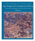Epic Images and Contemporary History The Illustrations of the Great Mongol Shahnama  1980 9780226305851 Front Cover