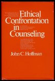 Ethical Confrontation in Counseling  1979 9780226347851 Front Cover
