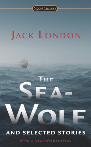 Sea-Wolf and Selected Stories   2013 9780451415851 Front Cover