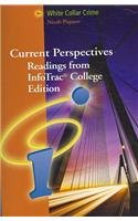 White Collar Crime: Current Perspectives Readings from InfoTracï¿½ (with InfoTracï¿½ 1-Semester Printed Access Card)  2008 9780495103851 Front Cover