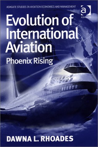 Evolution of International Aviation Phoenix Rising  2003 9780754637851 Front Cover