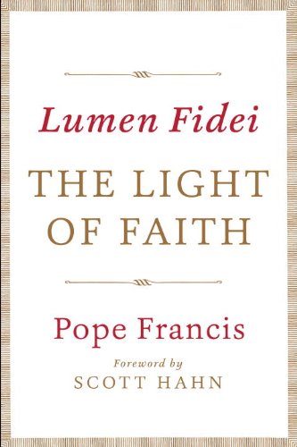 Lumen Fidei: the Light of Faith  N/A 9780804185851 Front Cover