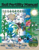 Soil Fertility Manual 1st 2003 (Revised) 9780962959851 Front Cover