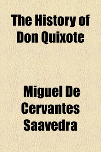 History of Don Quixote Volume 09   2010 9781153705851 Front Cover
