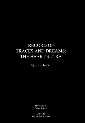 Record of Traces and Dreams: the Heart Sutra:   2012 9781475948851 Front Cover