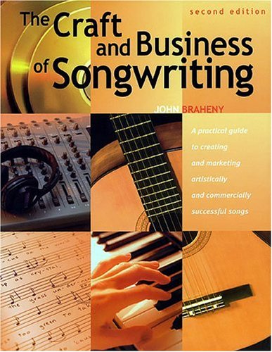 Craft and Business of Songwriting  2nd 2001 (Revised) 9781582970851 Front Cover