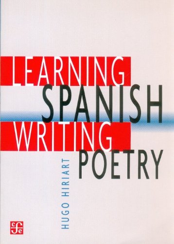 Learning Spanish. Writing Poetry:  2005 9789681675851 Front Cover