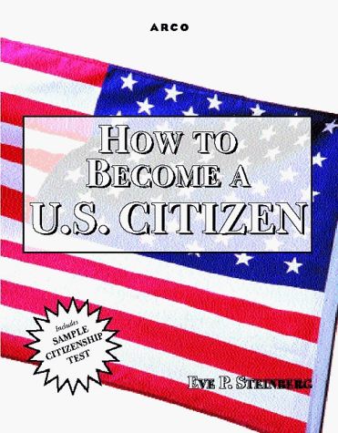 How to Becoming a U. S. Citizen 2nd 9780028621852 Front Cover
