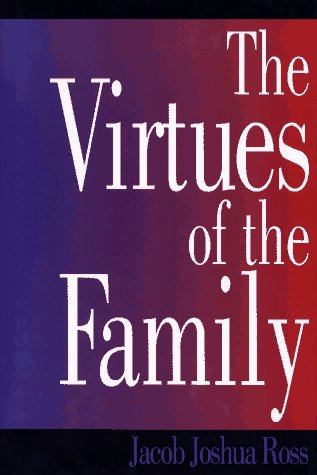 Virtues of the Family  1994 9780029273852 Front Cover