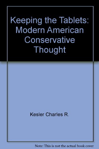 Keeping the Tablets : Modern American Conservative Thought N/A 9780060962852 Front Cover